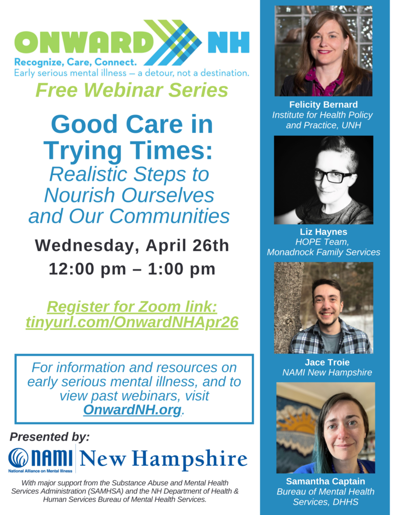 Onward NH Webinar Series - Good Care in Trying Times: Realistic Steps to Nourish Ourselves and Our Communities - Click to Register.